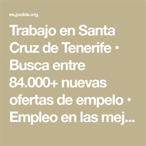 busco trabajo tenerife|Trabajo en Santa Cruz de Tenerife: Ofertas de empleo Santa